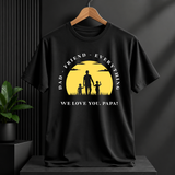 DAD FRIEND EVERYTHING T-SHIRT
